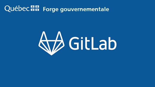 Forge gouvernementale - Gitlab